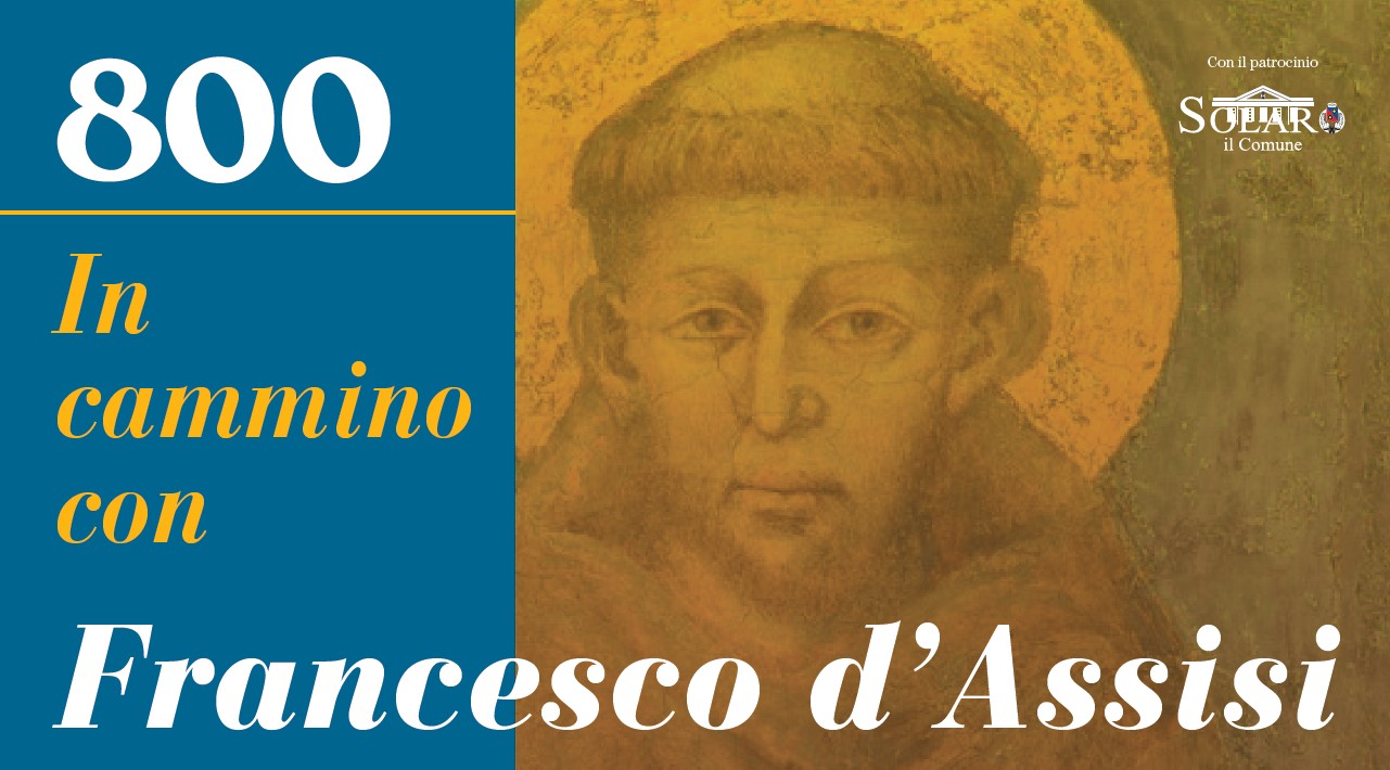 Rassegna “800. In cammino con Francesco d’Assisi” a Solaro