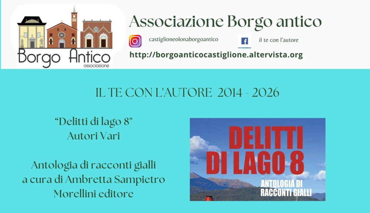 A Castiglione Olona, il ciclo “Te con l’autore” presenta “Delitti di Lago 8”