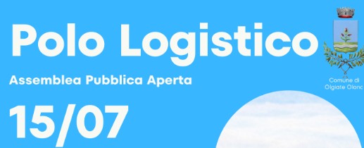 Assemblea pubblica sul nuovo Polo Logistico a Olgiate Olona